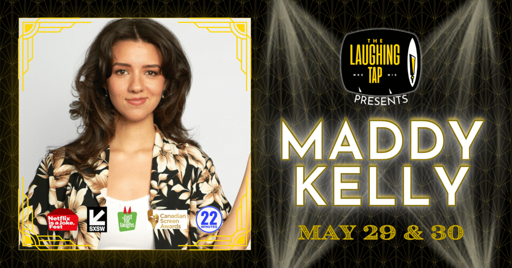 Maddy Kelly May 29-30