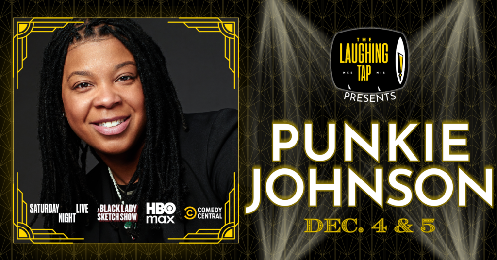 Punkie Johnson Dec 4-5