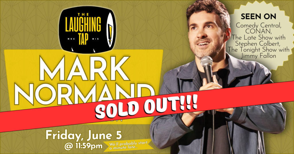 Mark Normand SOLD OUT