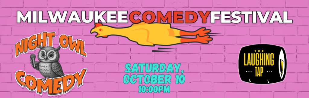 MKE Comedy Fest - Oct 10 Night Owl Laughs