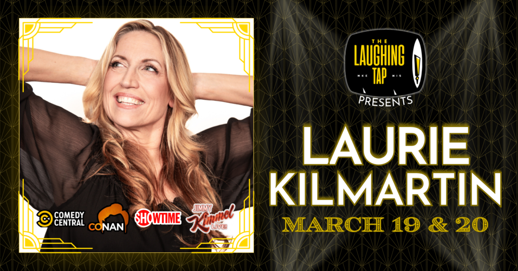 Laurie Kilmartin March 19-20