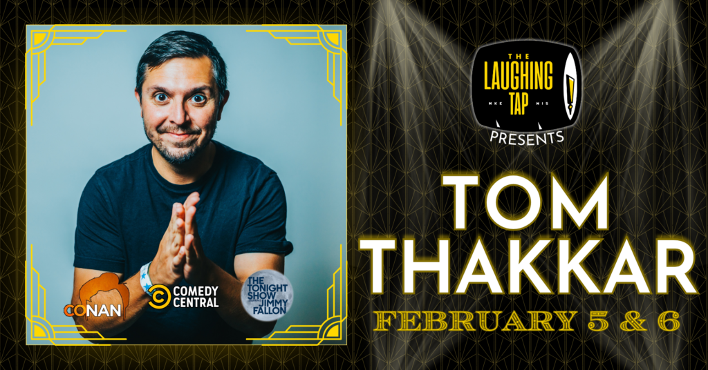 Tom Thakkar Feb 5-6